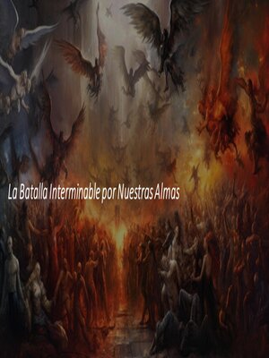 cover image of La Batalla Interminable por Nuestras Almas